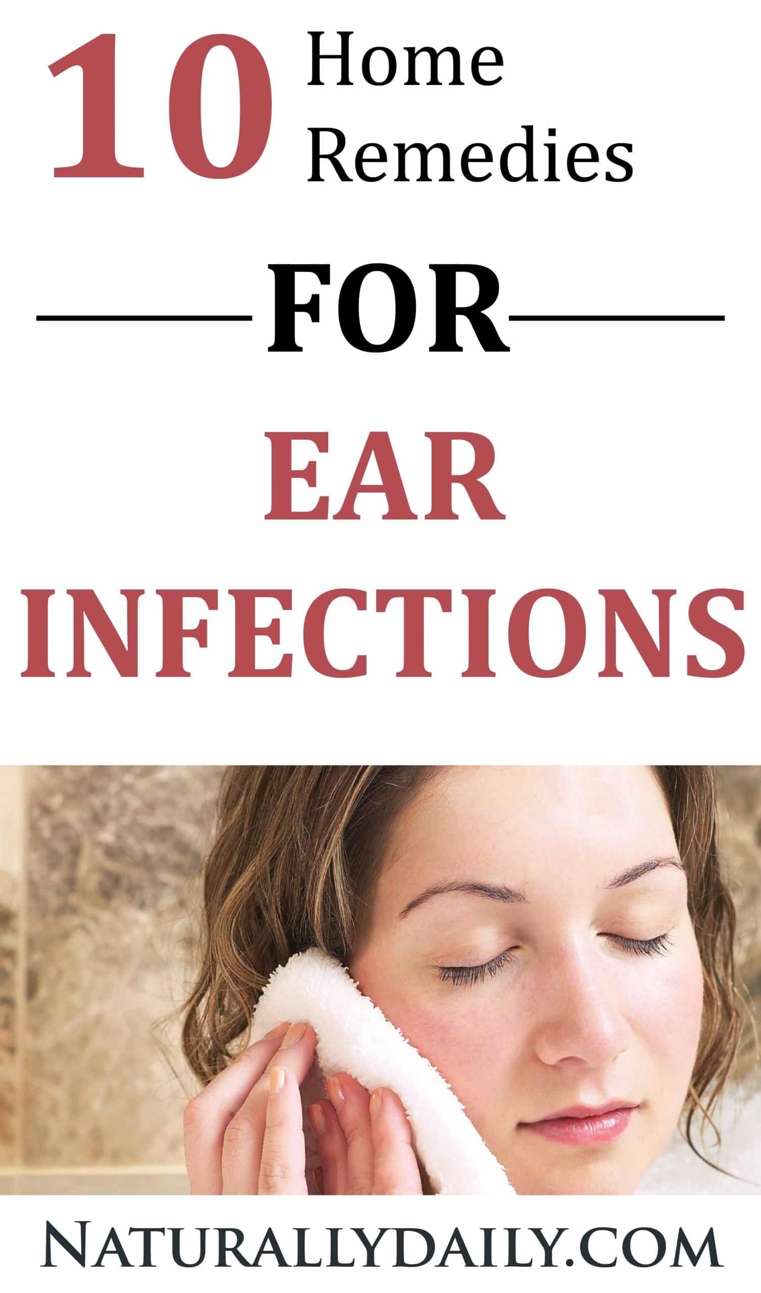 10+ Quick Home Remedies for Ear Infections (with Step
