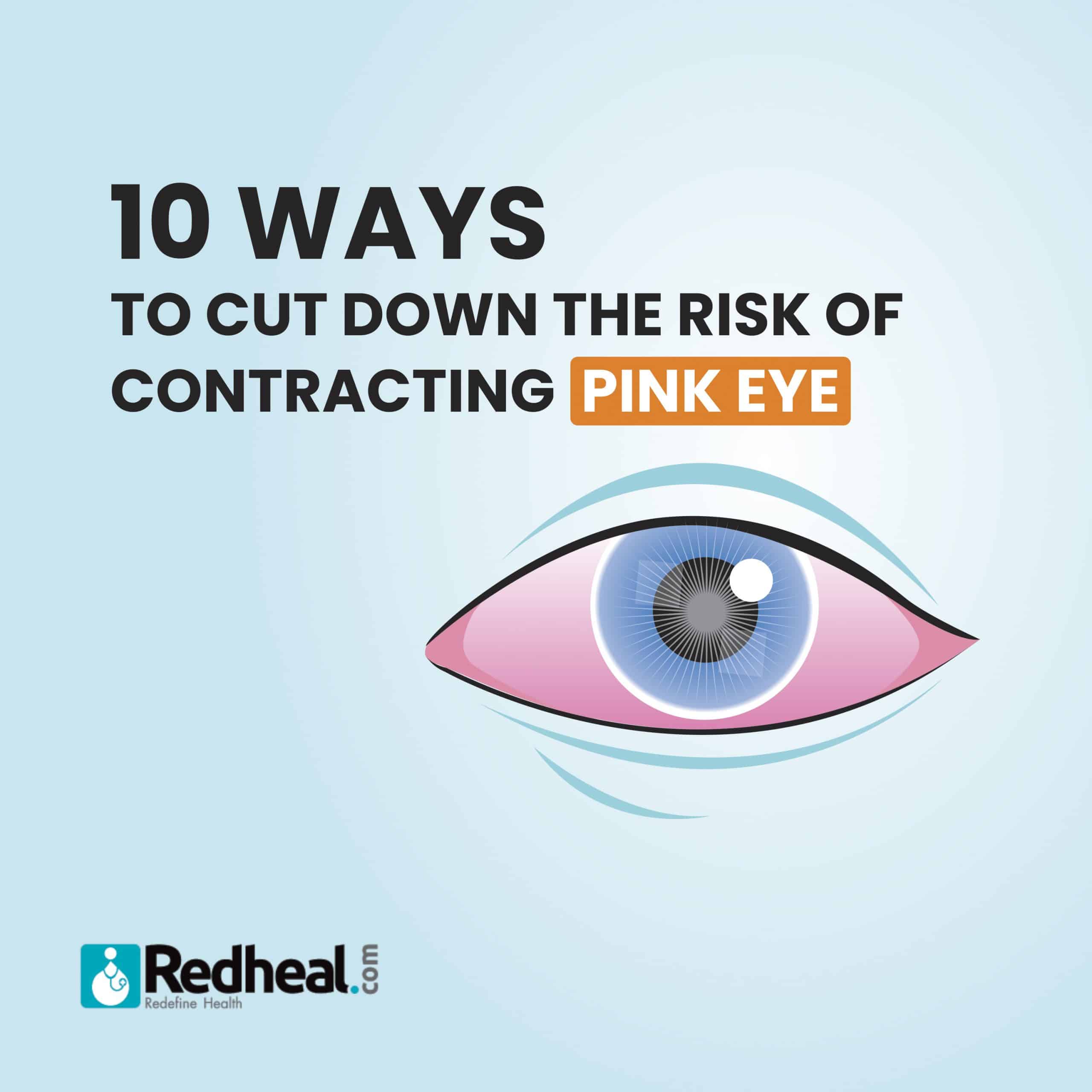 10 Tips to get rid of having Pink Eyes