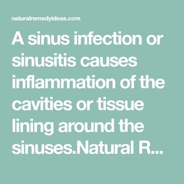 11 Natural Remedies to Get Rid of a Sinus Infection Fast