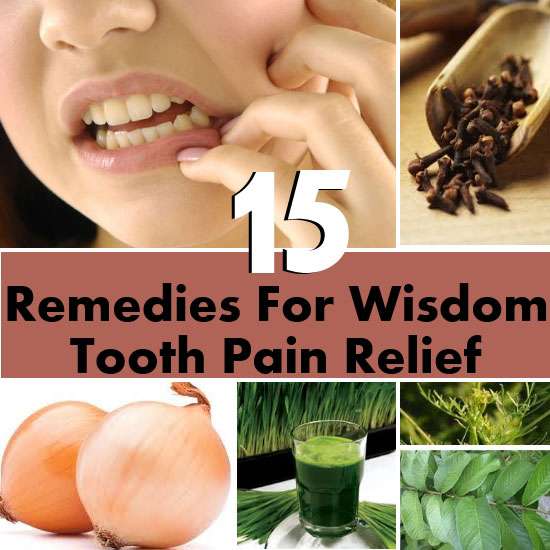 15 Homemade Remedies to Treat Wisdom Tooth Pain Naturally