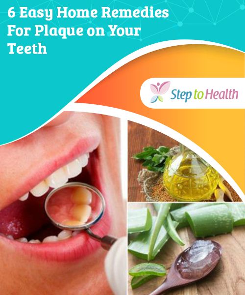 6 Easy Home #Remedies For Plaque on Your Teeth These home remedies for ...