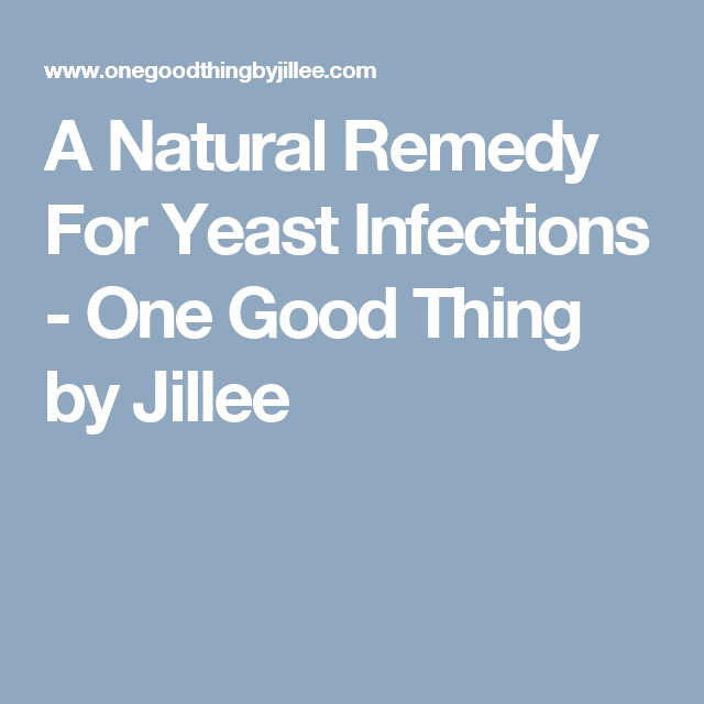 A Natural Remedy For Yeast Infections