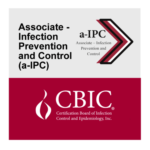 Certified in Associate â Infection Prevention and Control (a