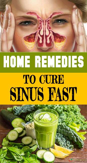 Home Remedies To Cure Sinus Fast