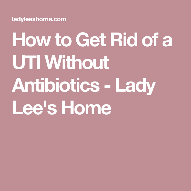 How To Cure A Uti Without Seeing A Doctor