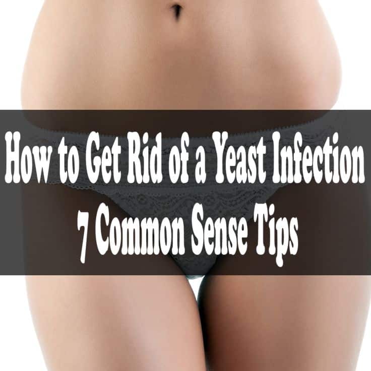How to Get Rid of a Yeast Infection