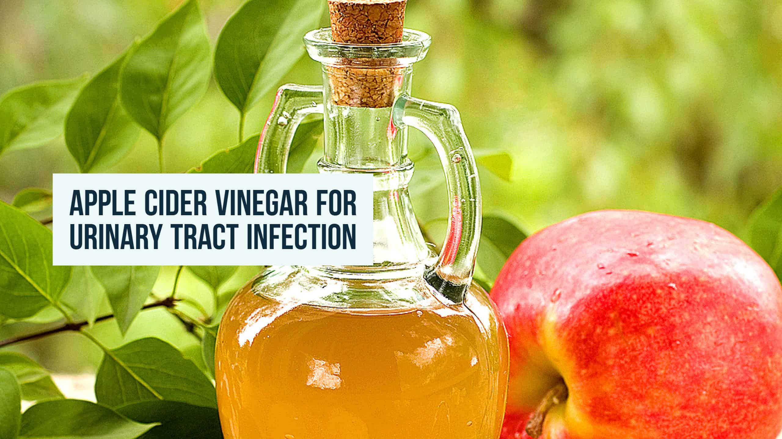 How to Use Apple Cider Vinegar for Urinary Tract Infection