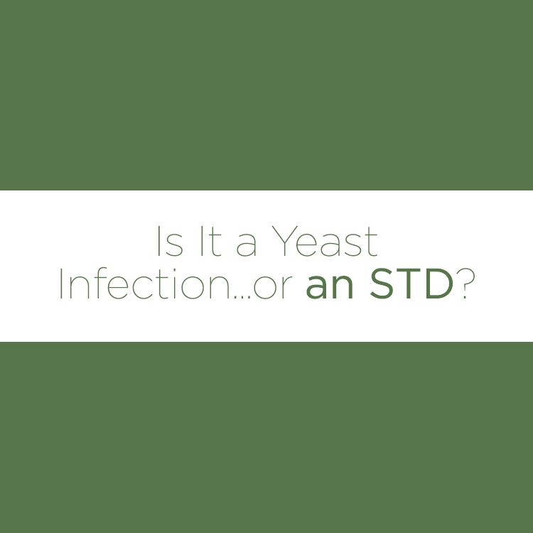 Is It a Yeast Infection...or Something Else?
