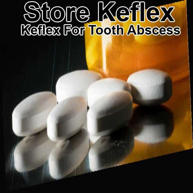 Keflex for tooth abscess, keflex for tooth abscess