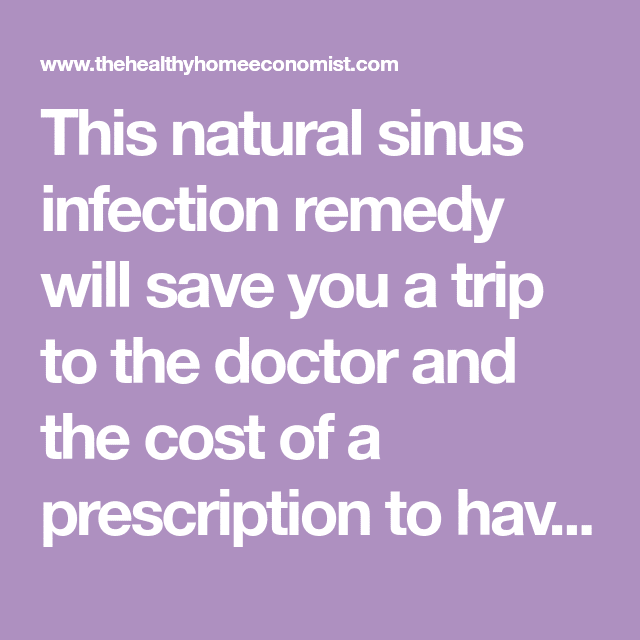 Natural and Effective Sinus Infection Remedy