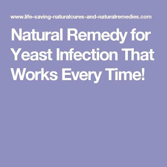 Natural Remedy for Yeast Infection That Works Every Time!