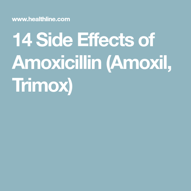 Side Effects of Amoxicillin (Amoxil, Trimox)
