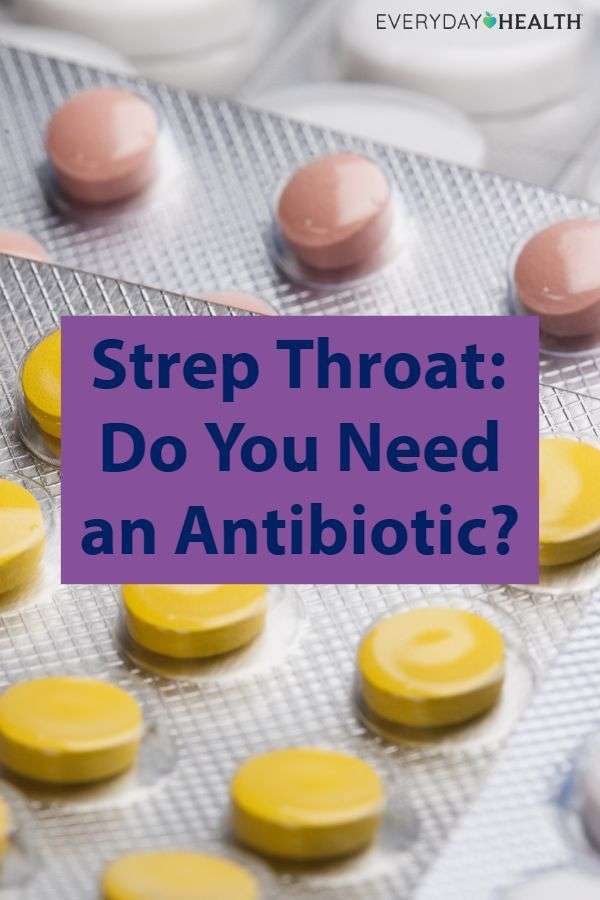 Strep Throat Treatment: Do You Need an Antibiotic?