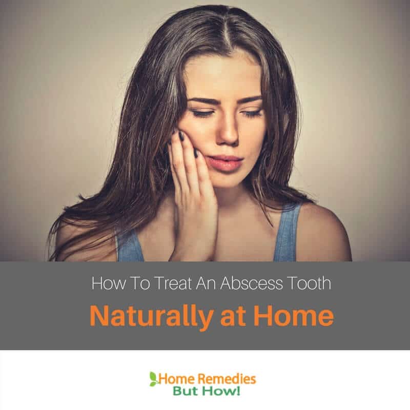 Tooth Abscess Relief Home Remedy